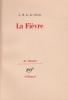 La Fi&egrave;vre.. LE CLEZIO (J.M.G.).
