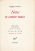 Notes et contre-notes.. IONESCO (Eugène).