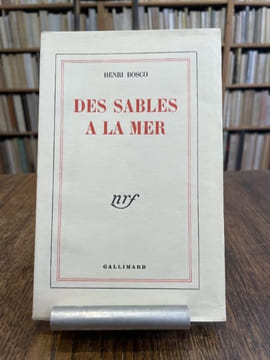 Des sables à la mer. Pages marocaines.. BOSCO (Henri).