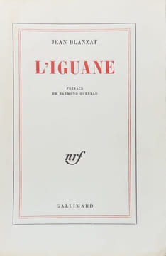 L'Iguane. Préface de Raymond Queneau.. BLANZAT (Jean).