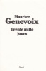 Trente mille jours.. GENEVOIX (Maurice).