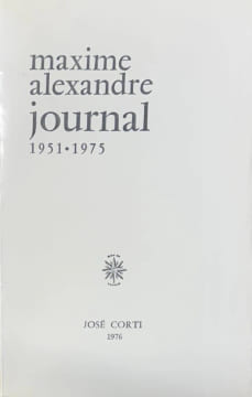 Journal (1951-1975).. ALEXANDRE (Maxime).