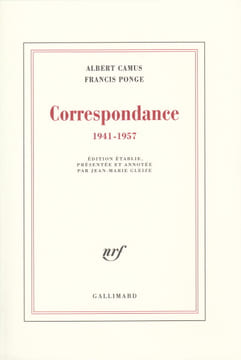 Correspondance (1941-1957). Edition établie, présentée et annotée par Jean-Marie Gleize.. CAMUS (Albert) et PONGE (Francis).