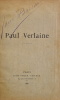 Paul Verlaine.. VERLAINE], MORICE (Charles).
