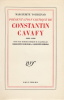 Présentation critique de Constantin Cavafy (1863-1933). Suivi d'une traduction intégrale de ses poèmes par Marguerite Yourcenar et Constantin ...