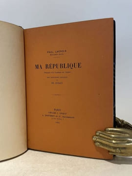 Ma République. Précédée d'un à-propos de l'auteur.. LACROIX (Paul).