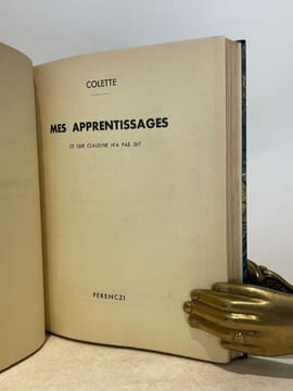 Mes apprentissages. Ce que Claudine n'a pas dit.. COLETTE.