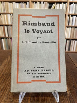 Rimbaud le voyant.. RIMBAUD]. ROLLAND DE RENEVILLE (A.).