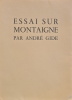 Essai sur Montaigne. . GIDE (André).