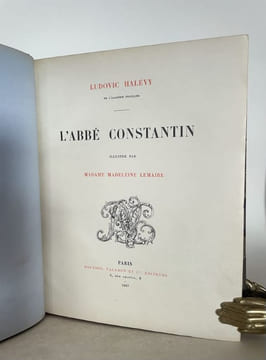 L'abbé Constantin illustré par Madame Madeleine Lemaire.. HALEVY (Ludovic).