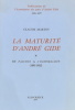 La maturité d'André Gide. De "Paludes" à "L'Immoraliste" (1895-1902).. GIDE], MARTIN (Claude).