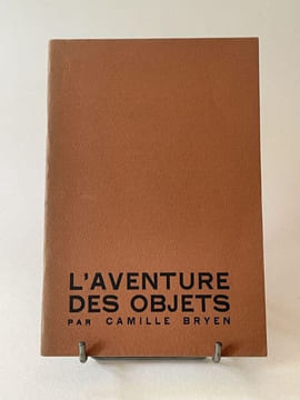 L'Aventure des objets. Avant-propos de J.-H. Levesque.. BRYEN (Camille).