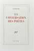 La Conversation des poètes.. ROY (Claude).