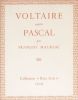 Voltaire contre Pascal.. MAURIAC (François).