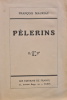 Pèlerins.. MAURIAC (François).