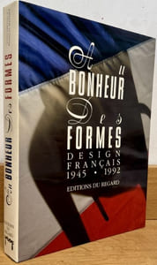 Au bonheur des formes : design français, 1945-1992.