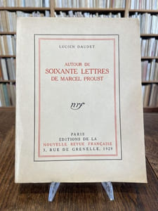 Autour de soixante lettres de Marcel Proust.