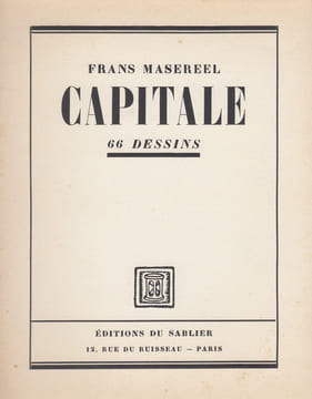 Capitale. 66 dessins. . MASEREEL (Frans).
