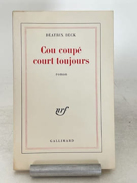 Cou coupé court toujours.. BECK (Béatrix).