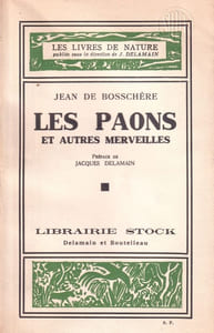 Les Paons et autres merveilles. Préface de Jacques Delamain.