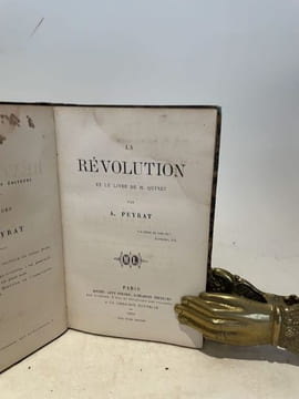 La Révolution et le livre de M. Quinet. . PEYRAT (Alphonse).