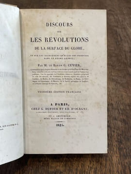 Discours sur les révolutions de la surface du globe, et sur les changemens qu'elles ont produits dans le règne animal.. CUVIER (Georges).
