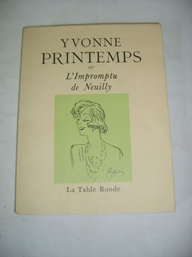 Yvonne PRINTEMPS ou l'Impromptu de Neuilly. . [Collectif]