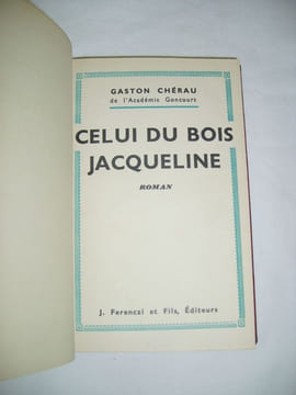 Celui du bois Jacqueline.. CHERAU (Gaston)