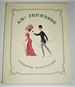 Ah! jeunesse.. COURTELINE (Georges)