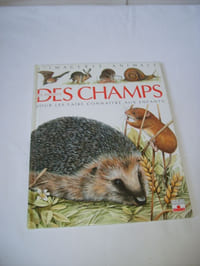 Les animaux des champs. Pour les faire connaître aux enfants.
