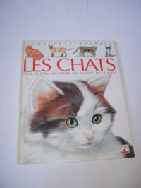 Les chats. Pour les faire connaître aux enfants de 5 à 8 ans.