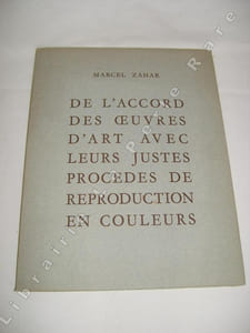 De l'accord des oeuvres d'art avec leurs justes procédés de reproduction en couleurs.