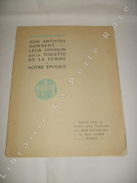 Nos artistes donnent leur opinion sur la toilette de la femme à notre époque.. [HIGH-LIFE-TAILOR]. 