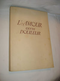 L'amour cette douleur.
