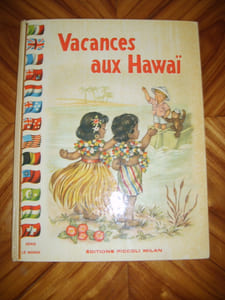 Vacances aux Hawaï.
