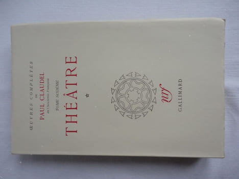 Oeuvres complètes, tome sixième seul. Théâtre 1. . CLAUDEL (Paul)