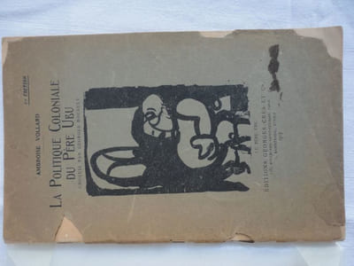 La politique coloniale du Père Ubu.