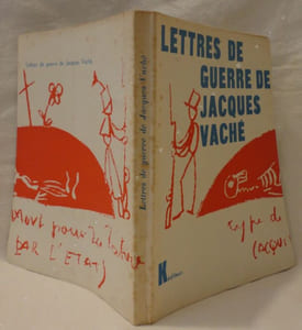 Lettres de guerre de Jacques Vaché.