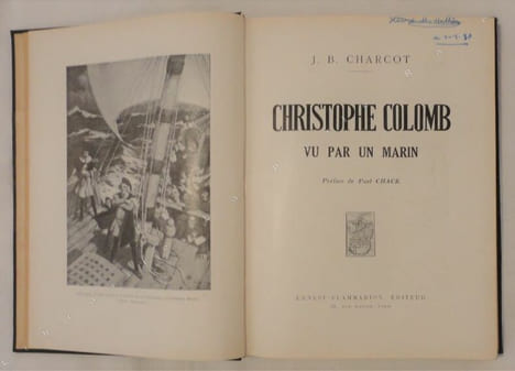 Christophe Colomb vu par un marin.. CHARCOT (Jean-Baptiste)