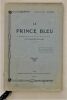 Le prince bleu.. AUGE (Adolphe).