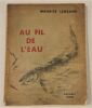 Au fil de l'eau (souvenirs d'un pêcheur).. LEGRAND (Maurice).