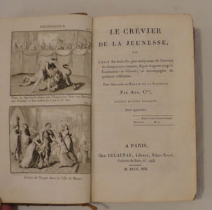 Le Crévier de la jeunesse ou Choix des traits les plus intéressans de l'Histoire des empereurs romains, depuis Auguste jusqu'à Constantin-le-Grand, et accompagnés de quelques réflexions.
