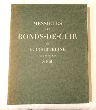 Messieurs les ronds-de-cuir.. COURTELINE (Georges).