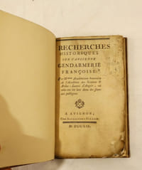 Recherches historiques sur l'ancienne gendarmerie françoise, par M*** académicien honoraire de l'Académie des sciences et belles-lettres d'Angers...