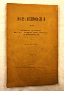 Course archéologique à travers les cantons de Clermont, Saint-Just, Maignelay, Froissy, Crèvecoeur et Ressons-sur-Matz.