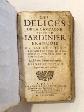Les délices de la campagne, suite du Jardinier françois, ou est enseigné à préparer pour l'usage de la vie tout ce qui croîst sur la Terre, & dans les ...
