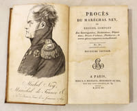 Procès du Maréchal Ney ou recueil complet des interrogatoires, déclarations, dépositions, procès-verbaux, plaidoyers, et autres pièces rapportées textuellement.