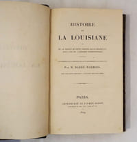 Histoire de la Louisiane et de la cession de cette colonie par la France aux États-Unis de l'Amérique septentrionale ; précédée d'un Discours sur la constitution et le gouvernement des États-Unis. Par M. Barbé-Marbois, avec une carte relative à l'étendue des pays cédés.