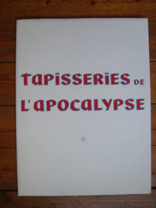 Tapisseries de l'Apocalypse. Tomes I et II. Tapisseries d'Angers.