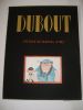DUBOUT. Préface de Marcel AYME.. 